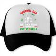Baseball Dad The Only Thing I Throw Is My Money Father Daddy Trucker Cap Baseball Dad The Only Thing I Throw Is My Money Father Daddy Trucker Cap