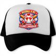Baseball Is My Love Language Valentine Trucker Cap Baseball Is My Love Language Valentine Trucker Cap