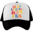 In My Baseball Mom Era Cute Mommy Groovy Trucker Cap In My Baseball Mom Era Cute Mommy Groovy Trucker Cap