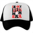 In My Baseball Mom Era Groovy Mom Trucker Cap In My Baseball Mom Era Groovy Mom Trucker Cap