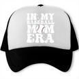 In My Baseball Mom Era Baseball Mama Mother's Day Trucker Cap