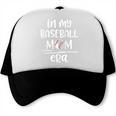 In My Baseball Mom Era Proud Baseball Mom Gameday Trucker Cap