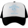 In My Baseball Mom Era Retro Game Day Mama Groovy Season Trucker Cap In My Baseball Mom Era Retro Game Day Mama Groovy Season Trucker Cap