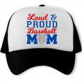 Baseball Mom Tee Loud & Proud Baseball Mom Trucker Cap Baseball Mom Tee Loud & Proud Baseball Mom Trucker Cap