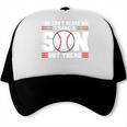 You Can't Scare Me I Have a Son Baseball Mom Trucker Cap