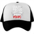 Crazy Proud Always Loud Baseball Mom Trucker Cap