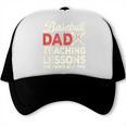 Dad Baseball Dad Teaching Lessons One Swing At A Time Trucker Cap Dad Baseball Dad Teaching Lessons One Swing At A Time Trucker Cap