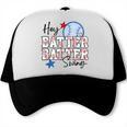 Hey Batter Batter Swing Graphic For Baseball Moms Trucker Cap Hey Batter Batter Swing Graphic For Baseball Moms Trucker Cap