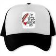 I'Ll Always Be Your Biggest Fan Baseball Mom s Premium Trucker Cap I'Ll Always Be Your Biggest Fan Baseball Mom s Premium Trucker Cap
