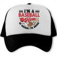 I'm A Baseball Mom Of Course I'm Broke Sport Lover Trucker Cap I'm A Baseball Mom Of Course I'm Broke Sport Lover Trucker Cap