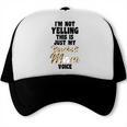 I'm Not Yelling This Is Baseball Mom Baseball Trucker Cap I'm Not Yelling This Is Baseball Mom Baseball Trucker Cap