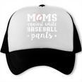 Moms Against White Baseball Pants For Baseball Moms Trucker Cap Moms Against White Baseball Pants For Baseball Moms Trucker Cap