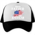 Proud Father And American Flag Baseball Dad Father Patriotic Trucker Cap Proud Father And American Flag Baseball Dad Father Patriotic Trucker Cap