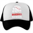 Proud Sister Of A Baseball Senior Class Of 2026 Graduation Trucker Cap Proud Sister Of A Baseball Senior Class Of 2026 Graduation Trucker Cap