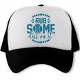 Rub Some Dirt On It Sports Coach Fans Baseball Dad Trucker Cap Rub Some Dirt On It Sports Coach Fans Baseball Dad Trucker Cap