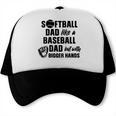 Softball Dad Like a Baseball Dad Only With Bigger Hands Trucker Cap Softball Dad Like a Baseball Dad Only With Bigger Hands Trucker Cap