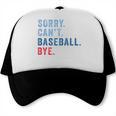Sorry Can't Baseball Bye Baseball Mom Men Women Kids Premium Trucker Cap