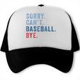 Sorry Can't Baseball Bye Baseball Mom Men Women Kids Trucker Cap
