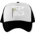 A Super Sexy Baseball Dad Happy Father's Day T-Shirt Trucker Cap A Super Sexy Baseball Dad Happy Father's Day T-Shirt Trucker Cap