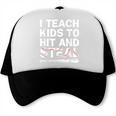 I Teach Kids To Hit And Steal Baseball Coach Sport Lover Men Trucker Cap
