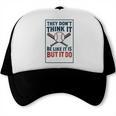They Don’t Think It Be Like It Is But It Do Baseball Trucker Cap They Don’t Think It Be Like It Is But It Do Baseball Trucker Cap