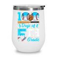 100 Days Of 5th Grade Baseball 100th Day Of School Boys Kids Wine Tumbler 100 Days Of 5th Grade Baseball 100th Day Of School Boys Kids Wine Tumbler