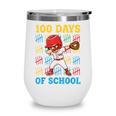 100 Days Of School Baseball Bat 100th Day Of School Boys Wine Tumbler 100 Days Of School Baseball Bat 100th Day Of School Boys Wine Tumbler