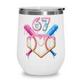 6 7 Baseball Dripping Six Seven Gen Alpha Slang Wine Tumbler 6 7 Baseball Dripping Six Seven Gen Alpha Slang Wine Tumbler
