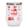 6 7 Bruh Six Seven Valentine Heart Baseball Wine Tumbler