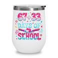 67 33 Days Of School Baseball Drip 100th Day Of School Boys Wine Tumbler 67 33 Days Of School Baseball Drip 100th Day Of School Boys Wine Tumbler