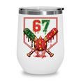 67 Baseball Drip Christmas Meme Six Seven Gen Alpha Slang Wine Tumbler 67 Baseball Drip Christmas Meme Six Seven Gen Alpha Slang Wine Tumbler