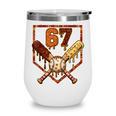 67 Baseball Drip Thanksgiving Six Seven Boys Teens Kids Wine Tumbler 67 Baseball Drip Thanksgiving Six Seven Boys Teens Kids Wine Tumbler
