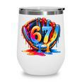 67 Drip Baseball Life Style 101 Apparel Youth Drip Kids Meme Wine Tumbler 67 Drip Baseball Life Style 101 Apparel Youth Drip Kids Meme Wine Tumbler