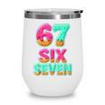 67 Ice Cream Drip Baseball Six Seven 6-7 Meme Teen Boy Wine Tumbler