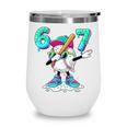 67 Meme Six Seven Meme Baseball Dapping Ice Cream Drip Wine Tumbler 67 Meme Six Seven Meme Baseball Dapping Ice Cream Drip Wine Tumbler