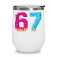 67 Shirt Baseball Life Style 101 Apparel Youth Drip Meme Wine Tumbler 67 Shirt Baseball Life Style 101 Apparel Youth Drip Meme Wine Tumbler