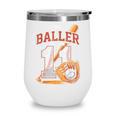 This Baller Is Now 11 Year Baseball Player 11th Birthday Boy Wine Tumbler This Baller Is Now 11 Year Baseball Player 11th Birthday Boy Wine Tumbler