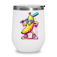 Banana With Baseball Bat Street Baseball Drip Wine Tumbler Banana With Baseball Bat Street Baseball Drip Wine Tumbler