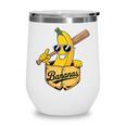 Banana Baseball Fruit Wine Tumbler Banana Baseball Fruit Wine Tumbler