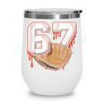 Baseball 67 Six Seven Alpha Slang 6 7 Meme Kids Teachers Boy Wine Tumbler