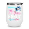 Baseball Or Bows Your Mommy Loves You Gender Reveal Matching Wine Tumbler Baseball Or Bows Your Mommy Loves You Gender Reveal Matching Wine Tumbler