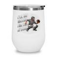 Baseball Catcher Waiting For You At Home Player Quote Wine Tumbler