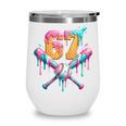 Baseball Drip 67 Six Seven Number 67 Player 67th Birthday Wine Tumbler Baseball Drip 67 Six Seven Number 67 Player 67th Birthday Wine Tumbler