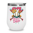Baseball Drip Number 67 Player Sport For Men Women Kids Wine Tumbler
