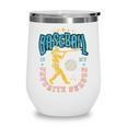 Baseball Is My Favorite Season Player Coach Fan Game Day Wine Tumbler Baseball Is My Favorite Season Player Coach Fan Game Day Wine Tumbler