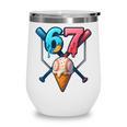Baseball Ice Cream Drip 67 Six Seven Gen Alpha Slang Meme Wine Tumbler Baseball Ice Cream Drip 67 Six Seven Gen Alpha Slang Meme Wine Tumbler