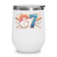 Baseball Lover Drip Number 67 Player 67th Birthday Meme Wine Tumbler