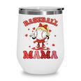 Baseball Mama Sports Mom Baseball Valentine Drip Girls Women Wine Tumbler