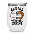 Baseball Senior Mom 2026 The Final Inning Wine Tumbler Baseball Senior Mom 2026 The Final Inning Wine Tumbler