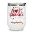 Baseball Is My Valentine Valentines Day Men Boys Kids Teen Wine Tumbler Baseball Is My Valentine Valentines Day Men Boys Kids Teen Wine Tumbler